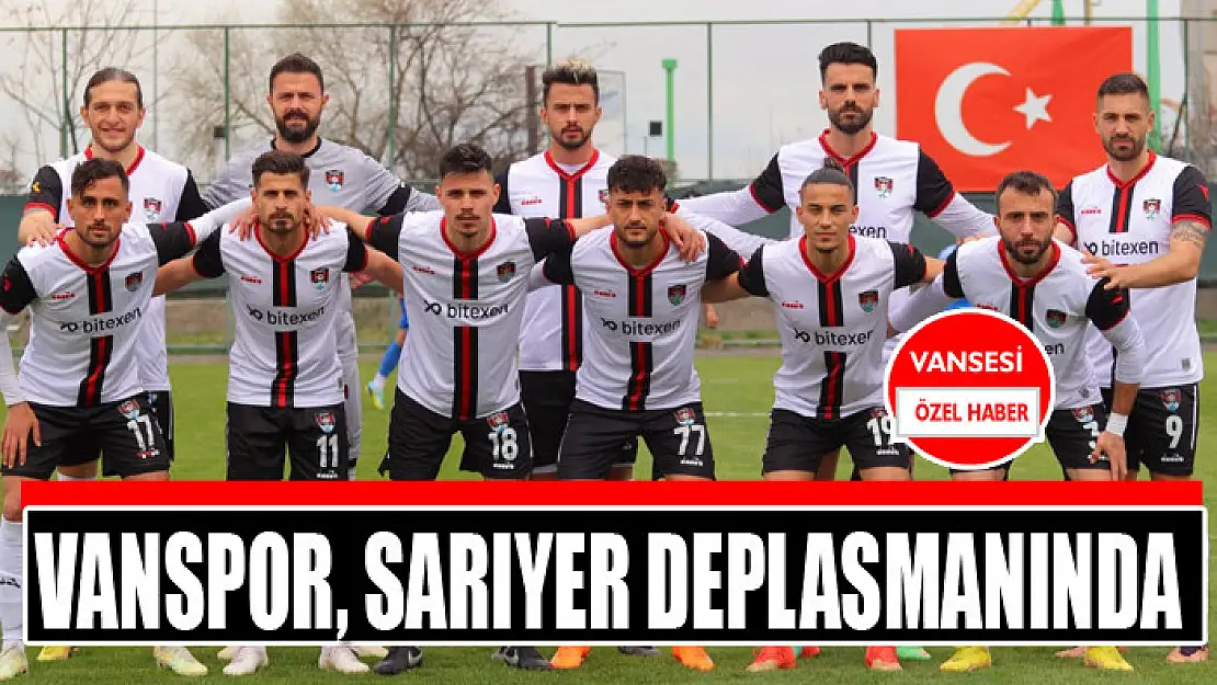 Vanspor, Sarıyer deplasmanında