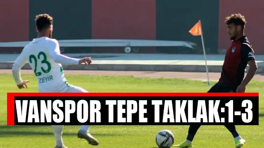 VANSPOR TEPE TAKLAK: 1-3