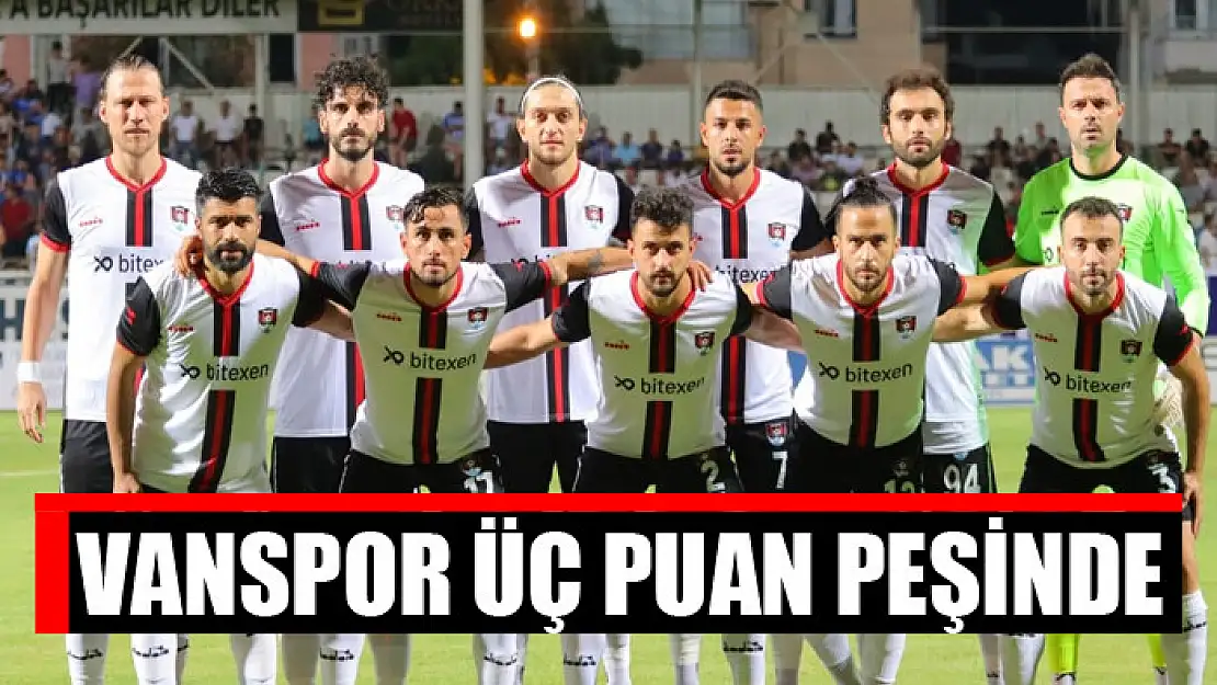 VANSPOR ÜÇ PUAN PEŞİNDE