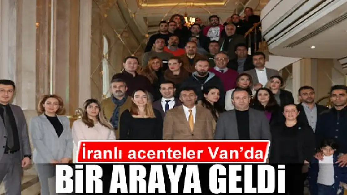 İranlı acenteler Van'da bir araya geldi