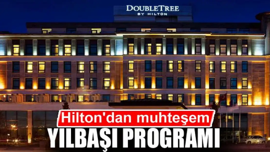 Hilton'dan muhteşem yılbaşı programı