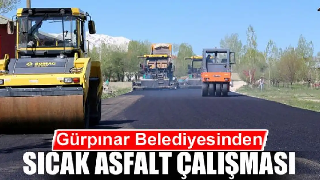 Gürpınar Belediyesinden sıcak asfalt çalışması