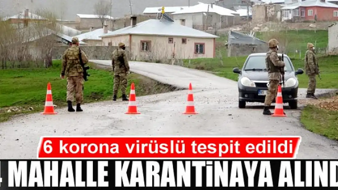 Taziye kurulan mahallede 6 korona virüslü tespit edildi, 4 mahalle karantinaya alındı