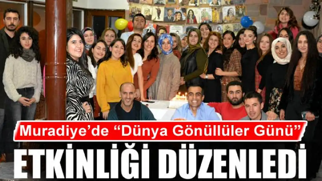 Muradiye'de 'Dünya Gönüllüler Günü' etkinliği