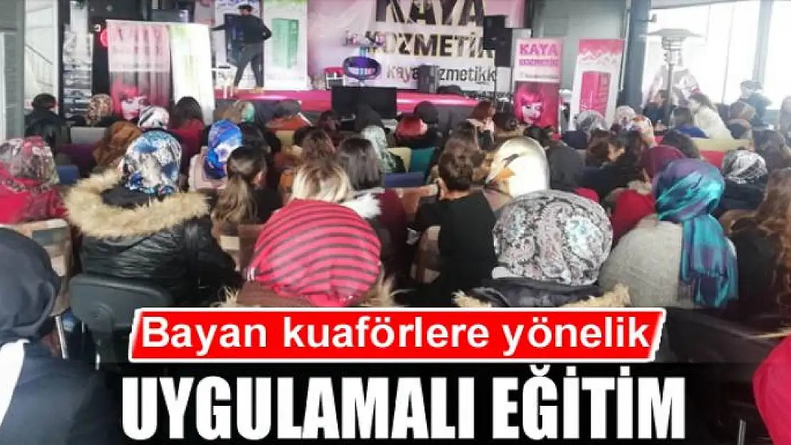 Bayan kuaförlere yönelik uygulamalı eğitim