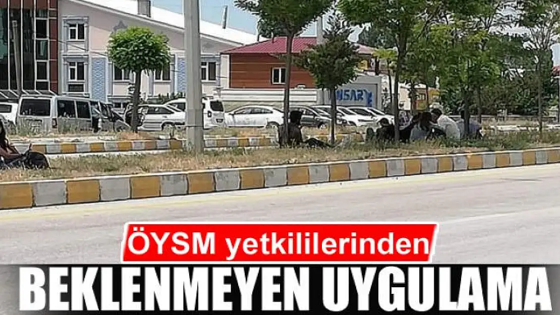 ÖYSM yetkililerinden beklenmeyen uygulama