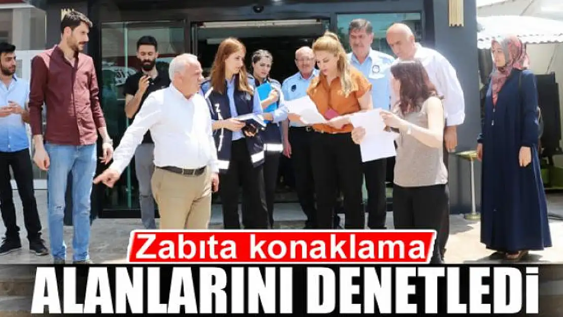 Zabıta konaklama alanlarını denetledi