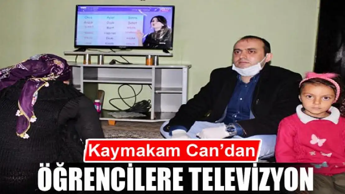 Kaymakam Can'dan derslerini takip edemeyen öğrencilere televizyon