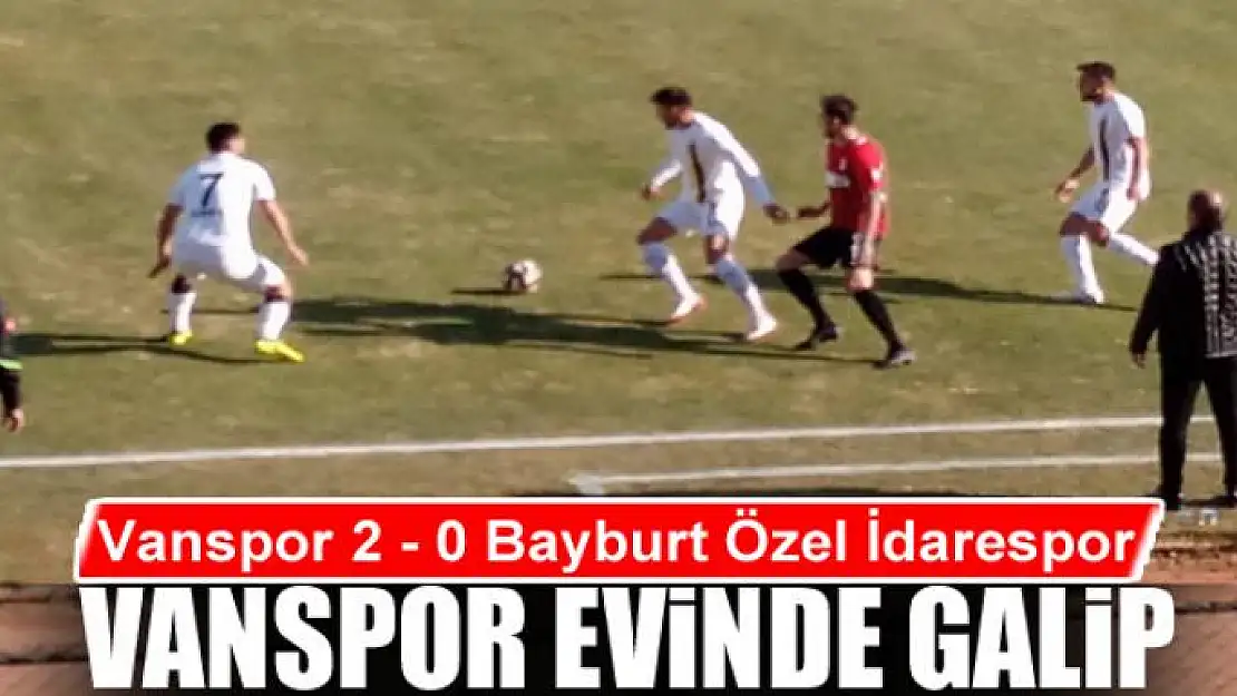 Vanspor evinde galip