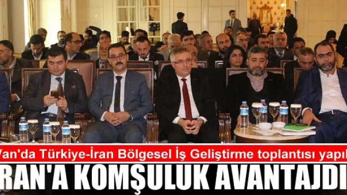 İRAN'A KOMŞULUK AVANTAJDIR