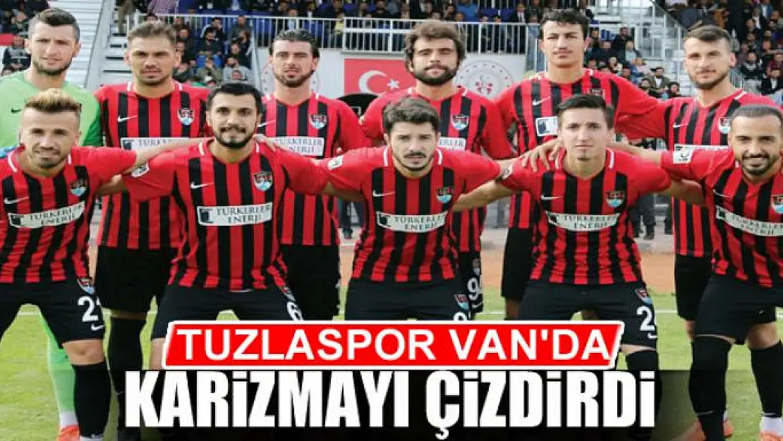 TUZLASPOR VAN'DA KARİZMAYI ÇİZDİRDİ