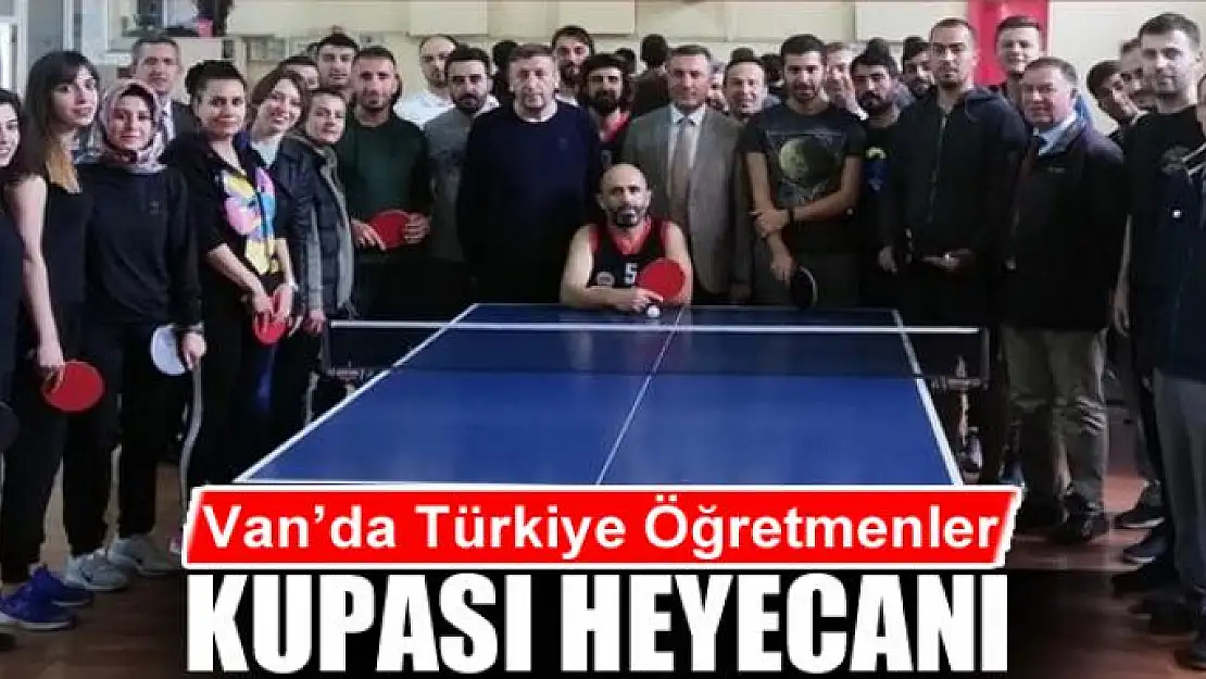 Van'da Türkiye Öğretmenler Kupası heyecanı