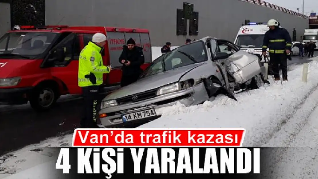 Van'da trafik kazası: 4 yaralı