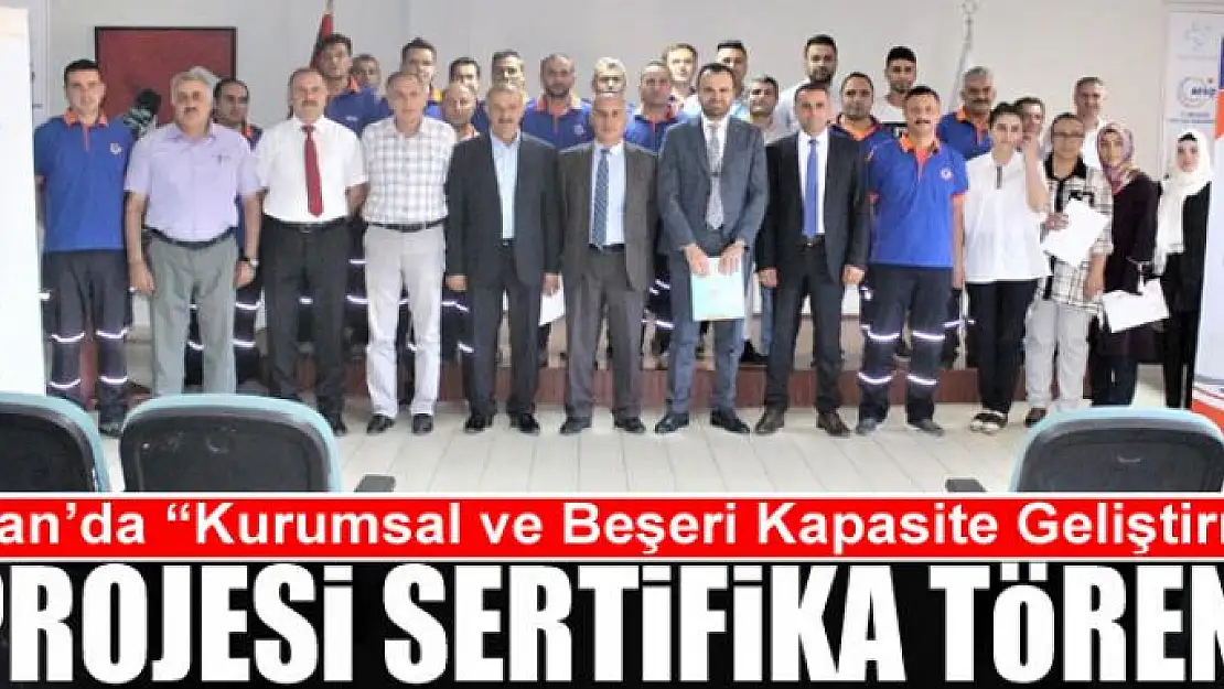 Van'da 'Kurumsal ve Beşeri Kapasite Geliştirme' projesi sertifika töreni