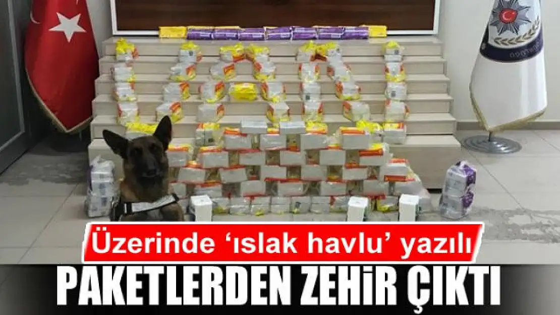 Üzerinde 'ıslak havlu' yazılı paketlerden zehir çıktı