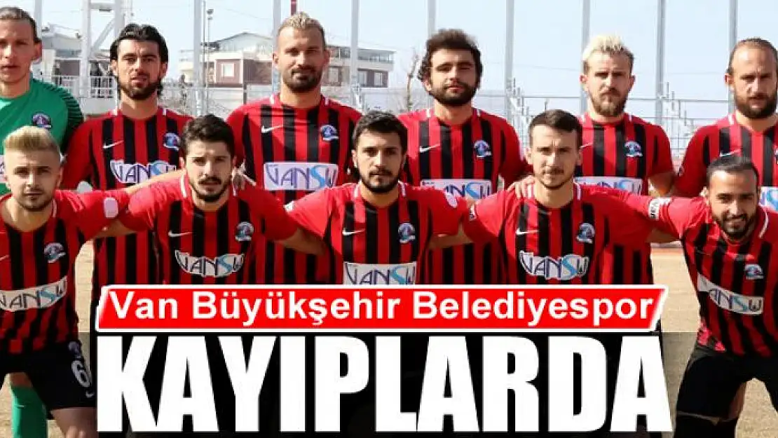 BÜYÜKŞEHİR KAYIPLARDA