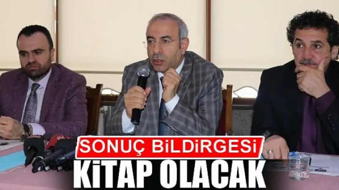 SONUÇ BİLDİRGESİ KİTAP OLACAK