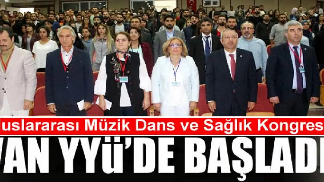 Uluslararası Müzik Dans ve Sağlık Kongresi başladı