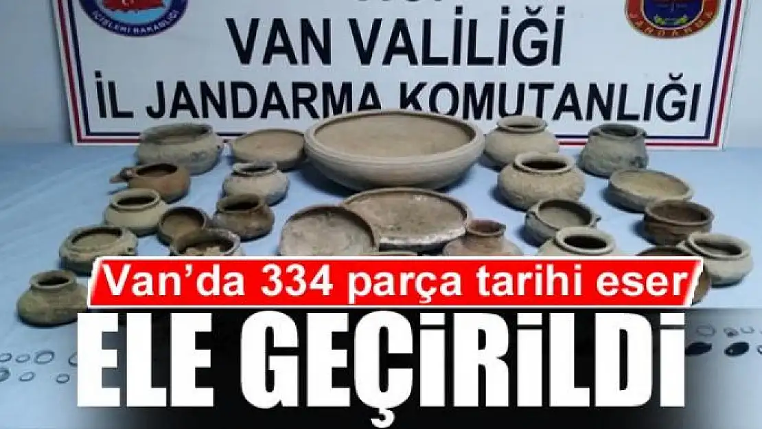 Van'da 334 parça tarihi eser ele geçirildi