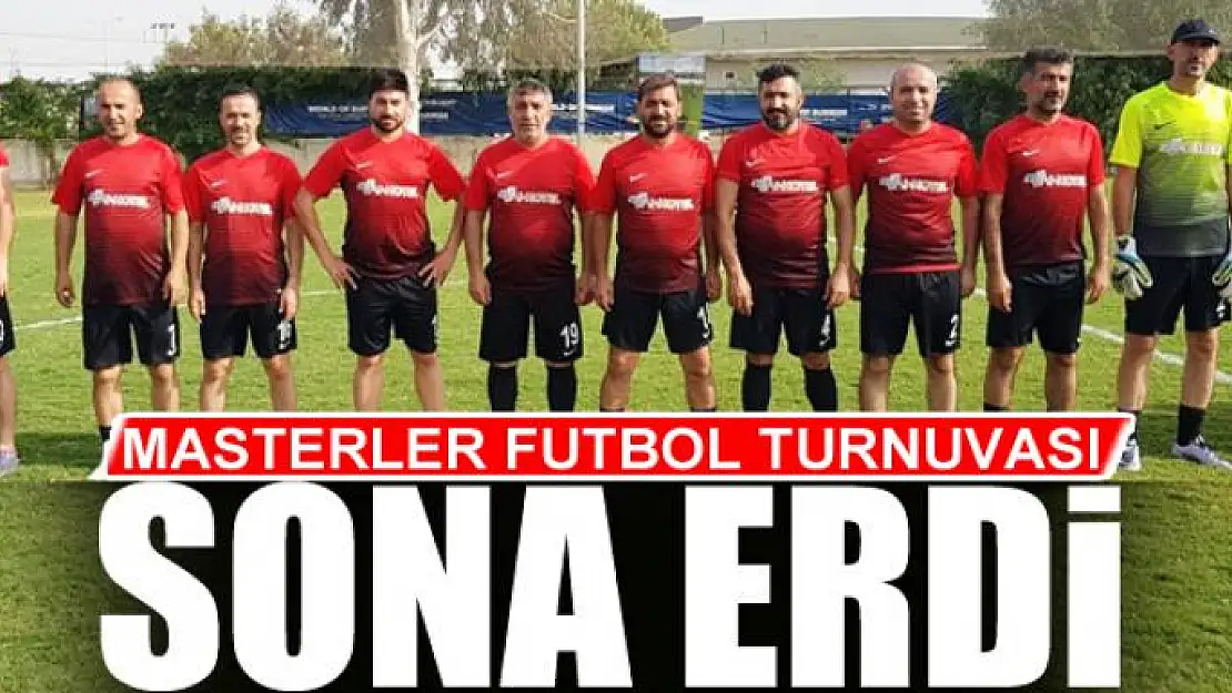 MASTERLER FUTBOL TURNUVASI SONA ERDİ