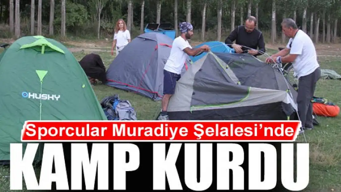 1. Ulusal Van Denizi'ni Pedallıyoruz, etkinliğine katılan sporcular Muradiye Şelalesi'nde kamp kurdu