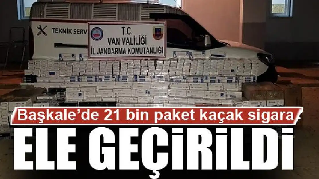 Başkale'de 21 bin paket kaçak sigara ele geçirildi