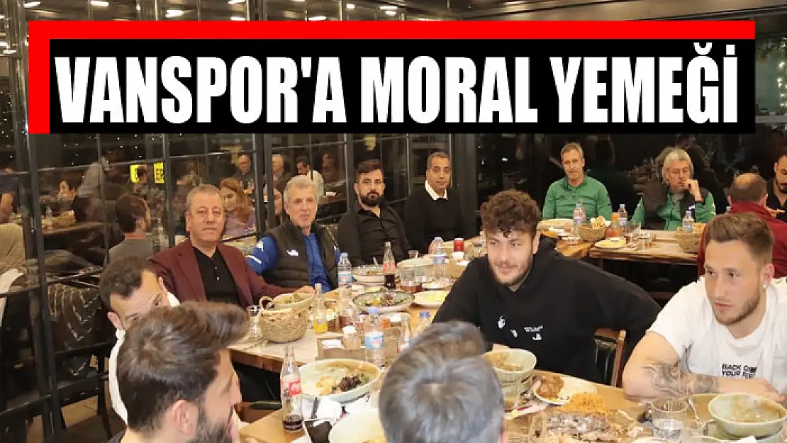 VANSPOR'A MORAL YEMEĞİ