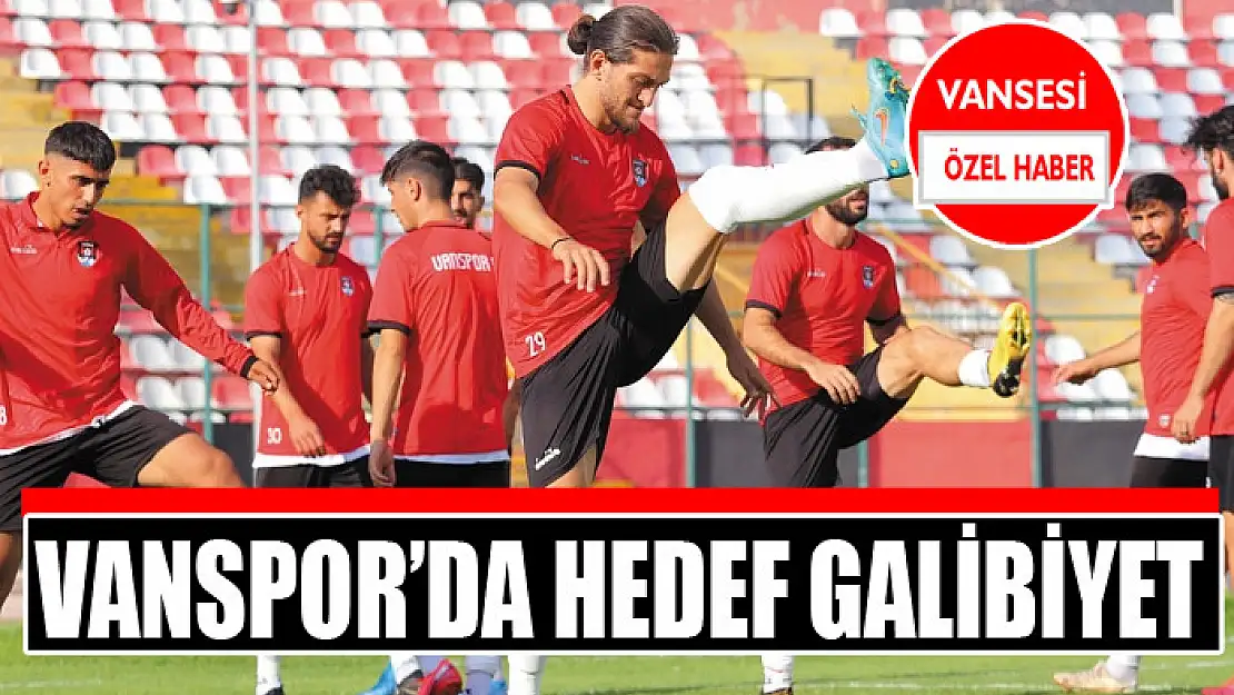 Vanspor'da hedef galibiyet