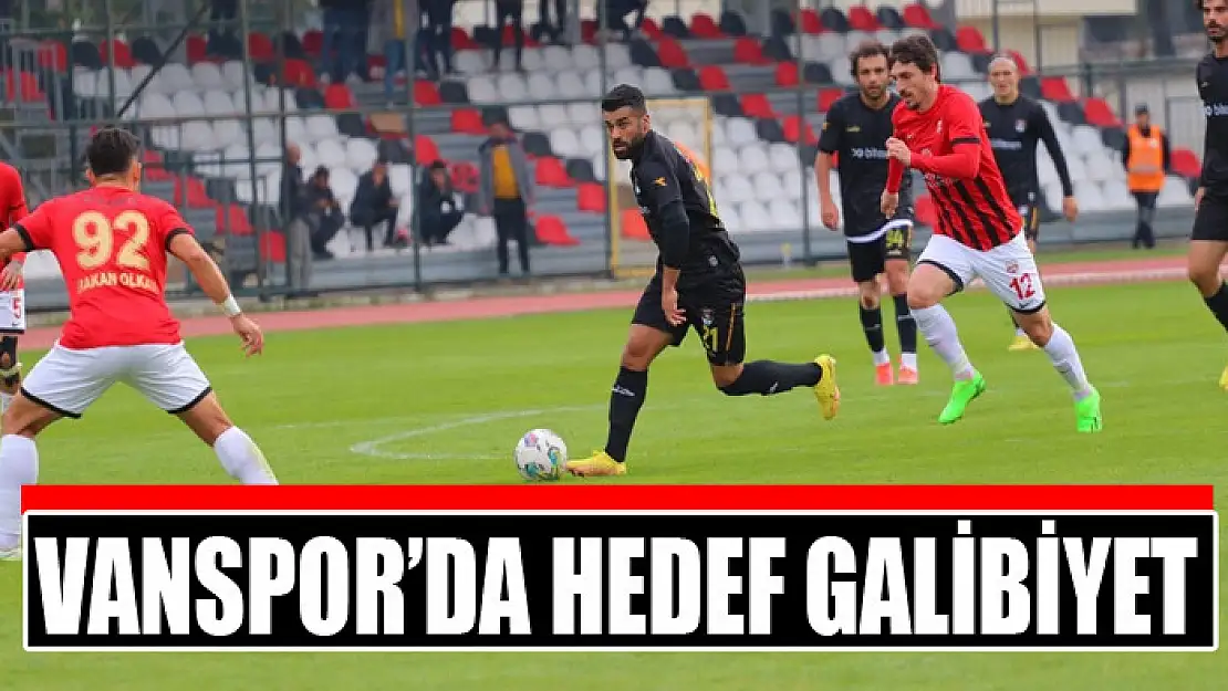 Vanspor'da hedef galibiyet