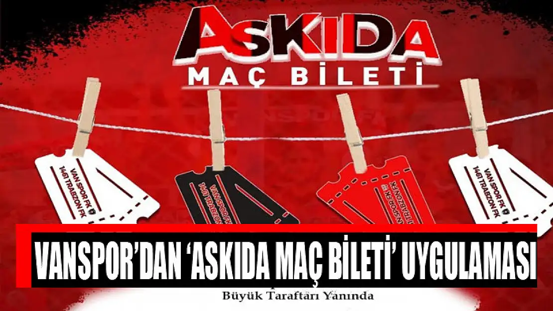 Vanspor'dan 'Askıda maç bileti' uygulaması