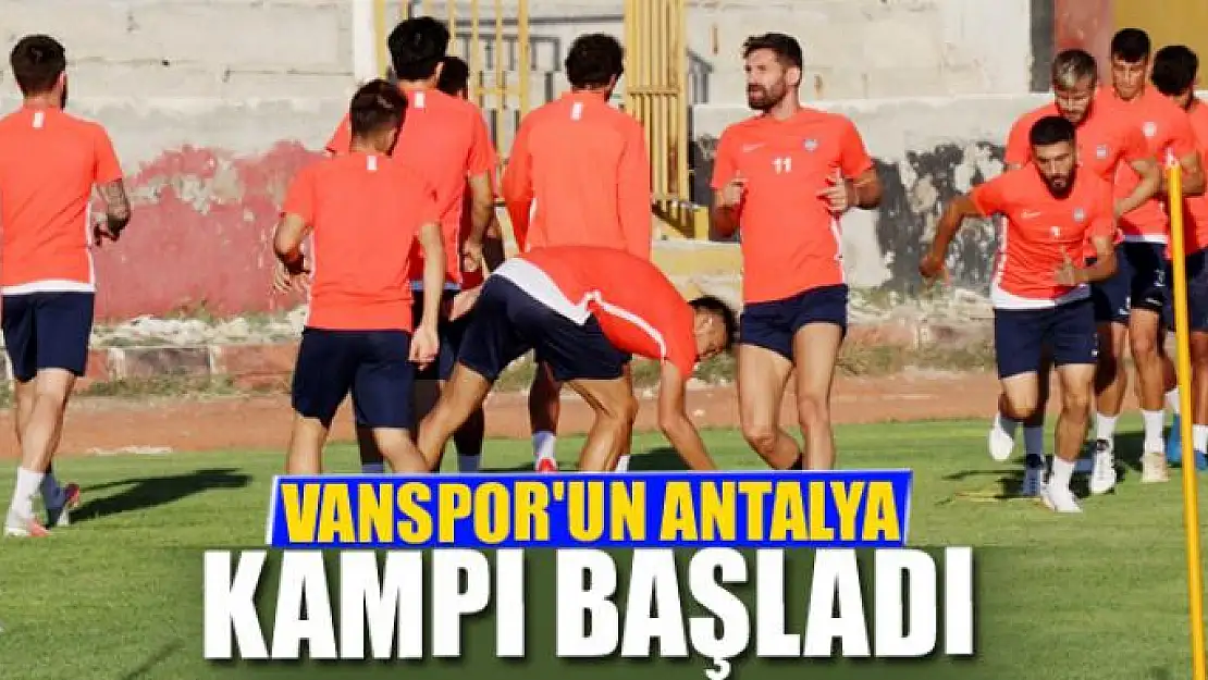 VANSPOR'UN KAMPI BAŞLADI