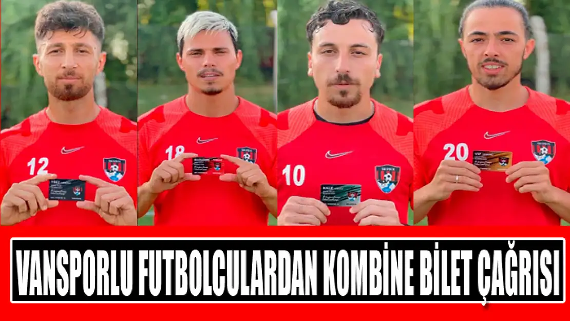 Vansporlu futbolculardan kombine bilet çağrısı