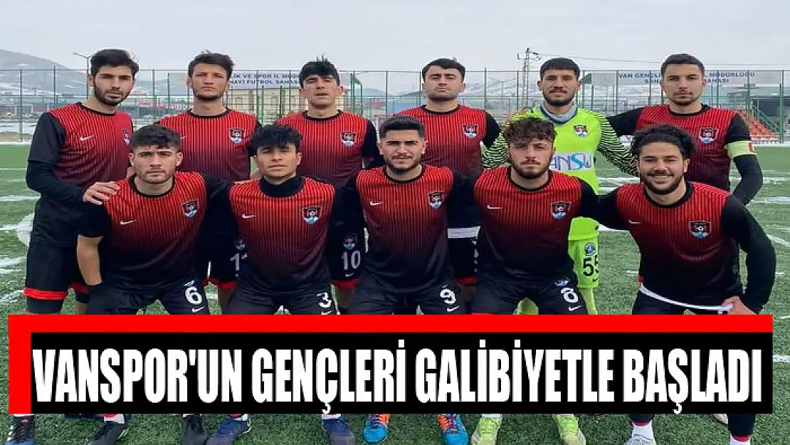 VANSPOR'UN GENÇLERİ GALİBİYETLE BAŞLADI