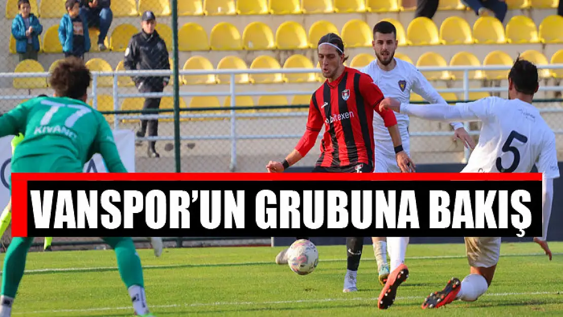 Vanspor'un grubuna bakış