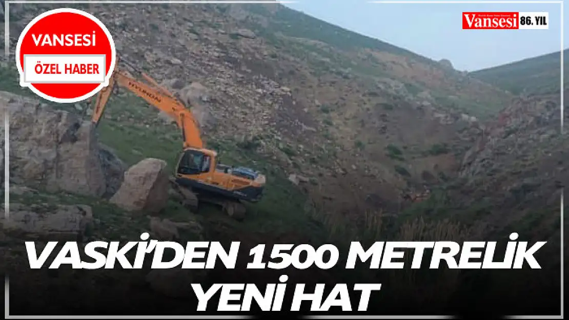 VASKİ'den 1500 metrelik yeni hat