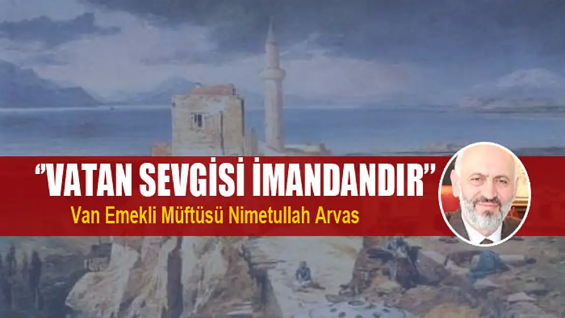  ''Vatan Sevgisi İmandandır''