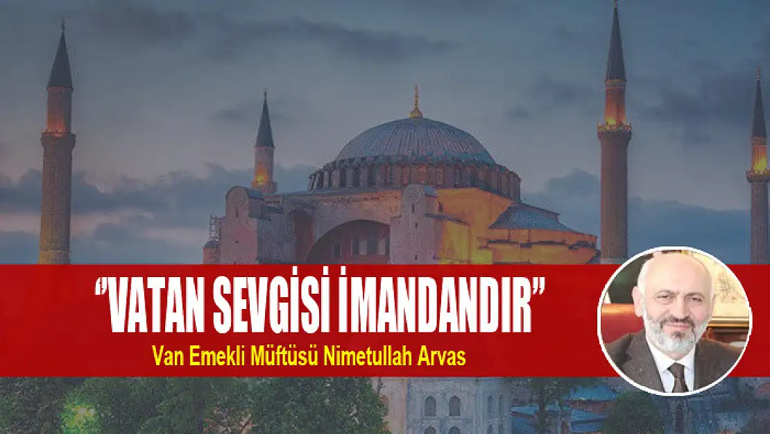 ''Vatan Sevgisi İmandandır''