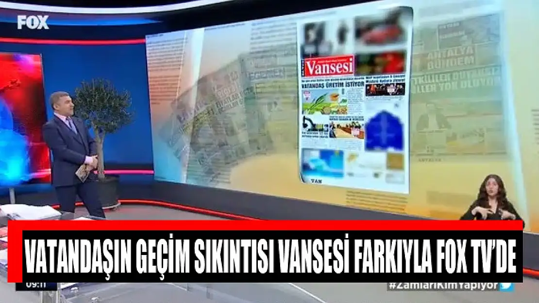 Vatandaşın geçim sıkıntısı Vansesi farkıyla Fox TV'de