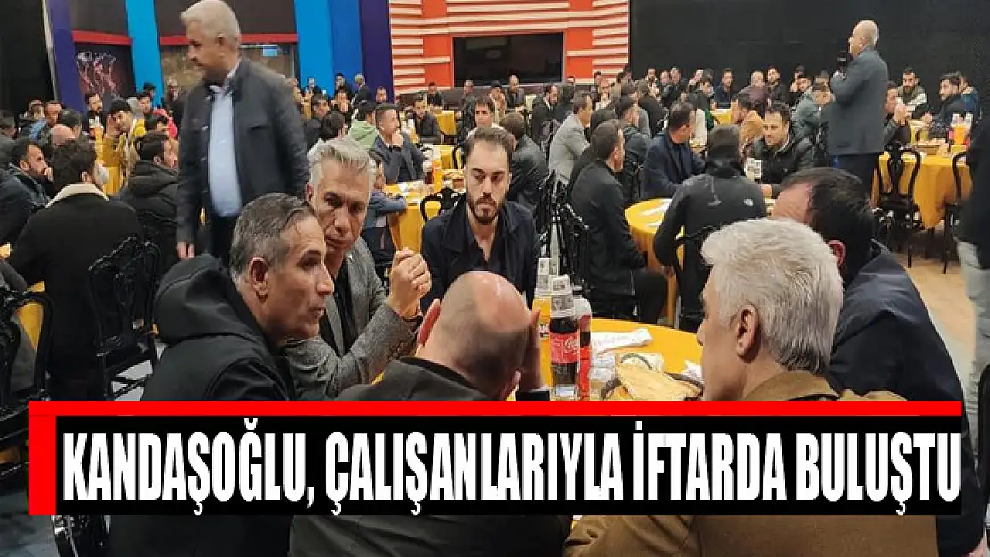 VATSO Başkanı Kandaşoğlu, çalışanlarıyla iftarda buluştu