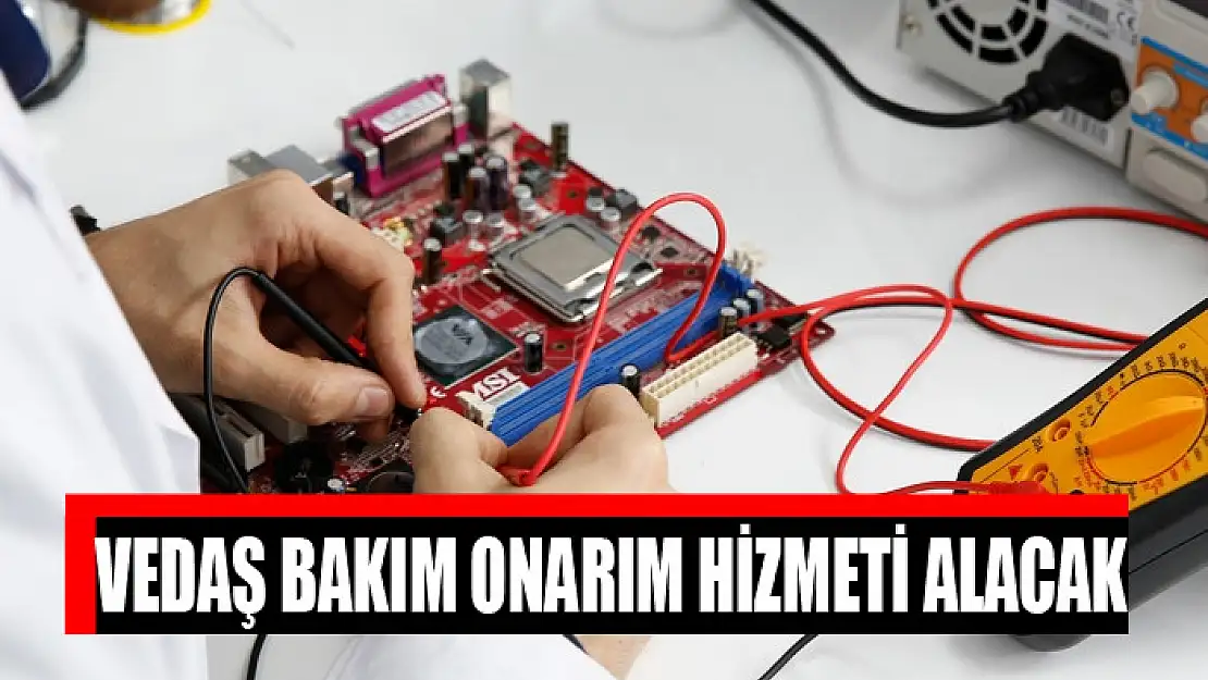 VEDAŞ bakım onarım hizmeti alacak