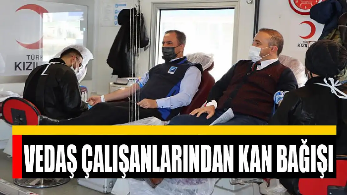 VEDAŞ çalışanlarından kan bağışı