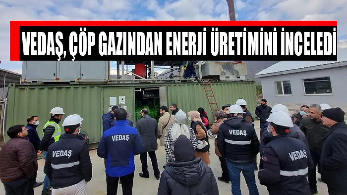 VEDAŞ, çöp gazından enerji üretimini inceledi