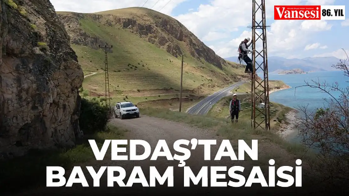 VEDAŞ'tan bayram mesaisi