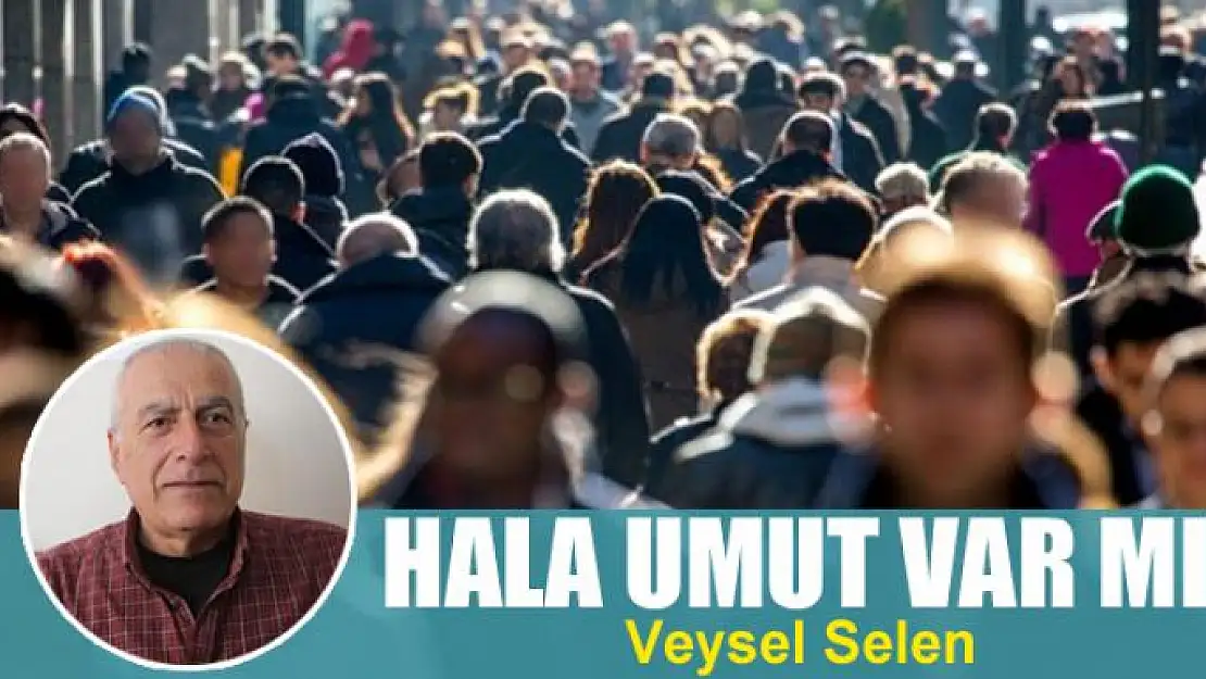 Hala umut var mı? 