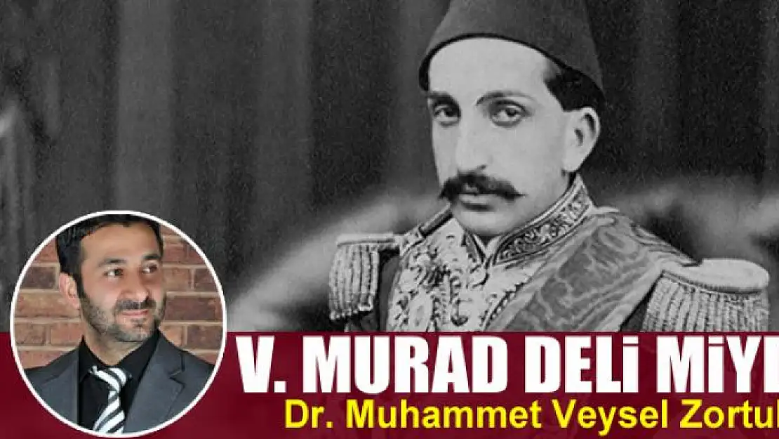 V. Murad Deli Miydi?