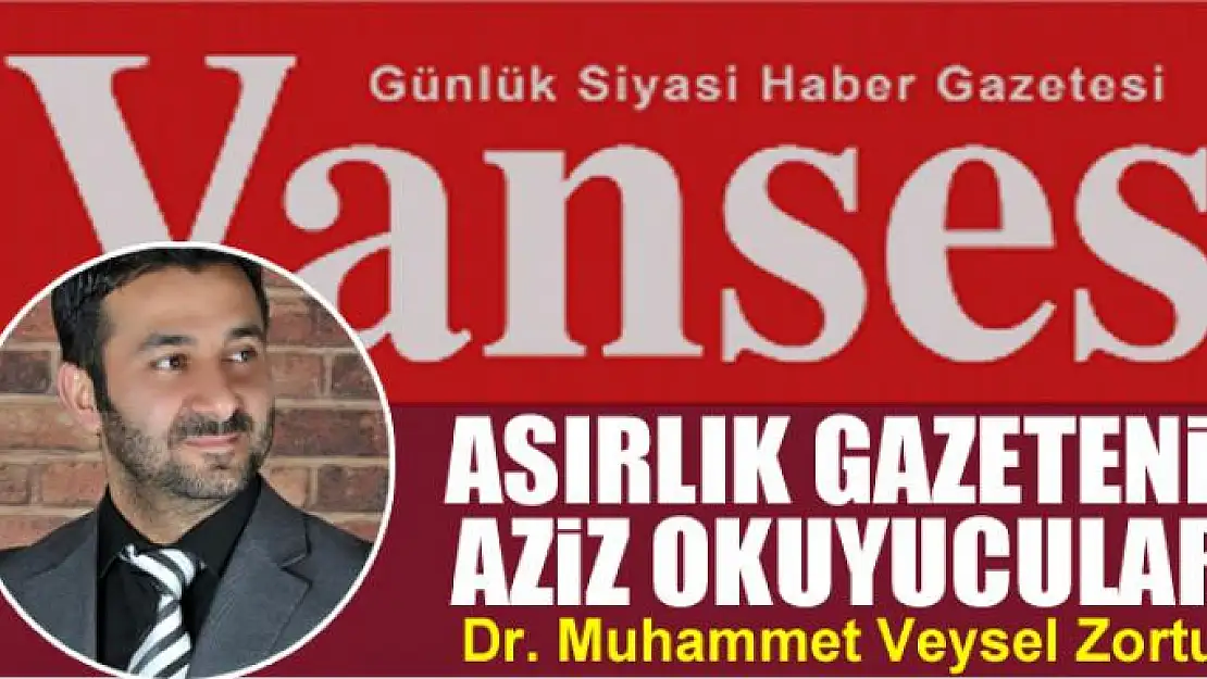 Asırlık gazetenin aziz okuyucuları