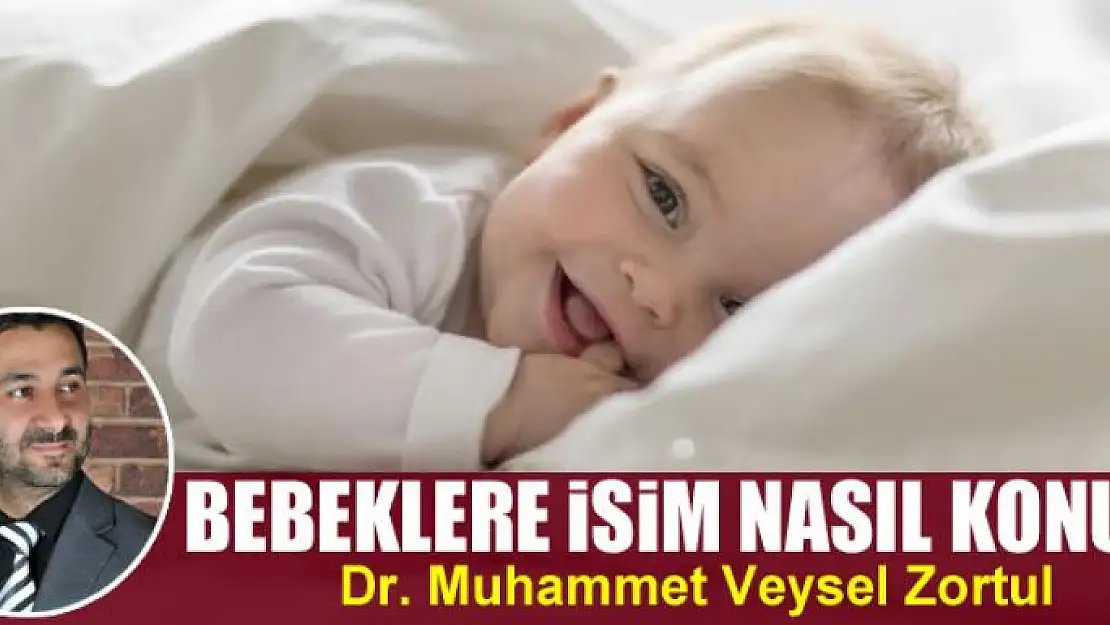 Bebeklere isim nasıl konur?