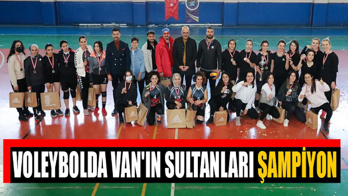 VOLEYBOLDA VAN'IN SULTANLARI ŞAMPİYON