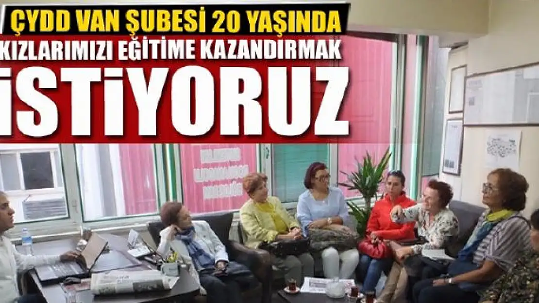 KIZLARIMIZI EĞİTİME KAZANDIRMAK İSTİYORUZ