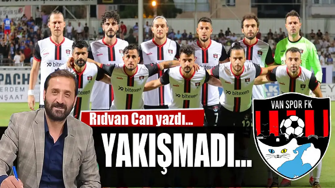 Yakışmadı...